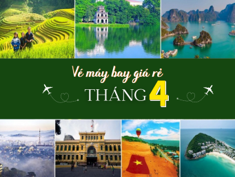 Vé máy bay giá rẻ tháng 4 chỉ từ 199.000 đồng