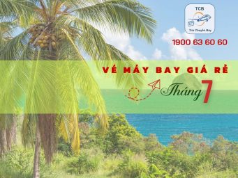 Vé máy bay giá rẻ tháng 7 chỉ từ 390.000 đồng
