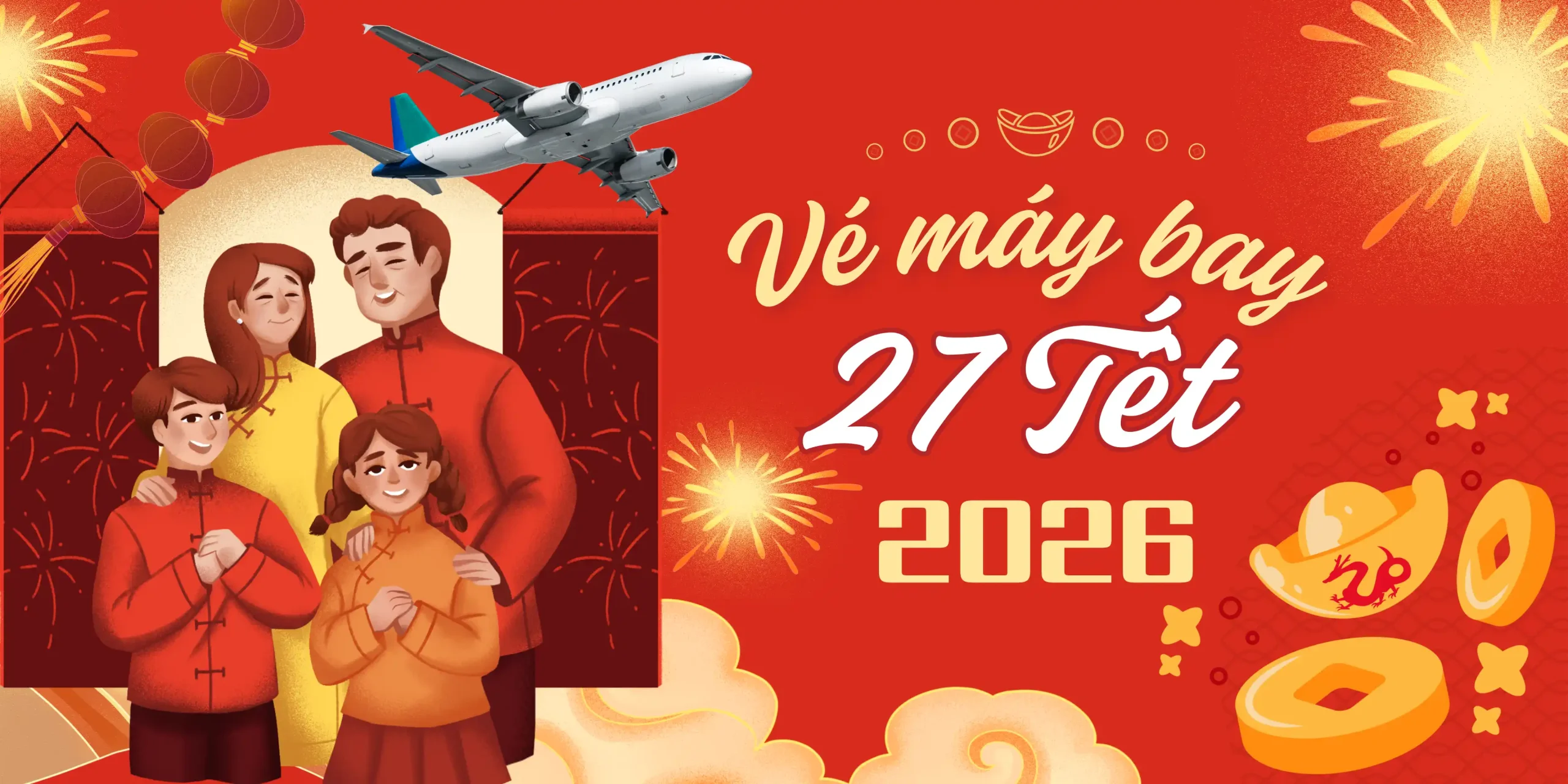 Đặt vé máy bay ngày 27 Tết đoàn viên bên gia đình